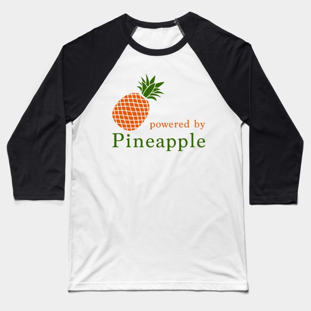 Powered by pineapple Baseball T-Shirt by Florin Tenica